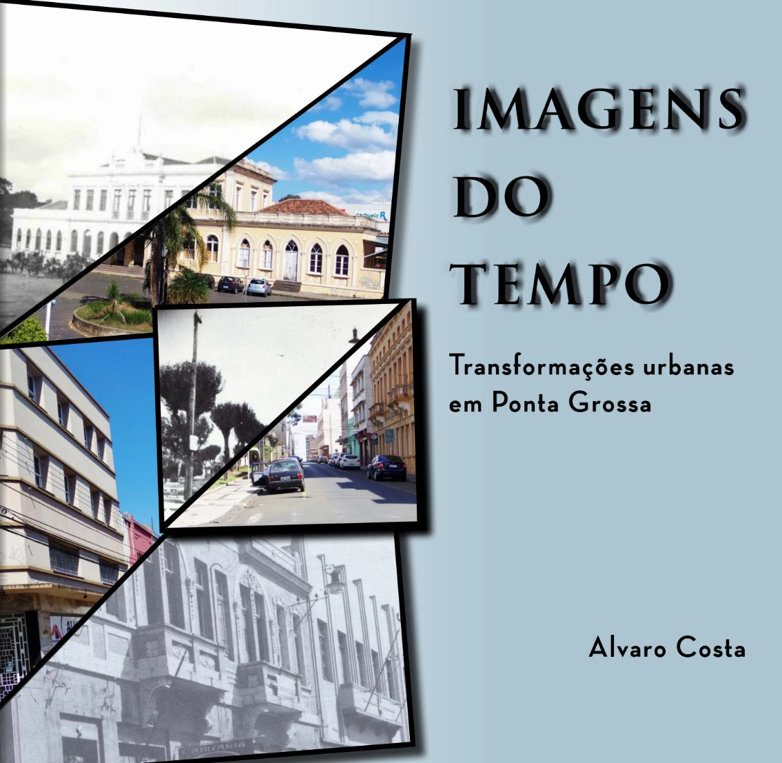 Capa do livro "Imagens do Tempo" de Alvaro Costa